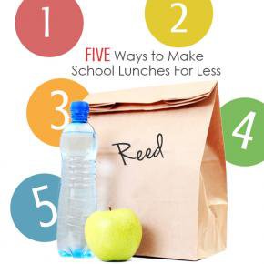 5 Ways to Make School Lunch Easier For Less