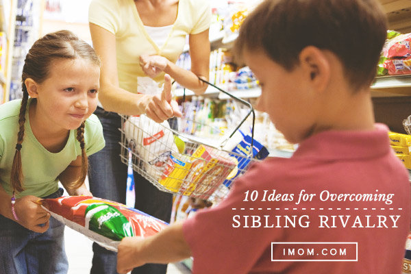 10 Ideas For Overcoming Sibling Rivalry Imom 
