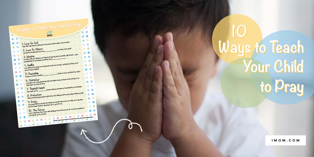 10 Ways To Teach Your Child To Pray IMom