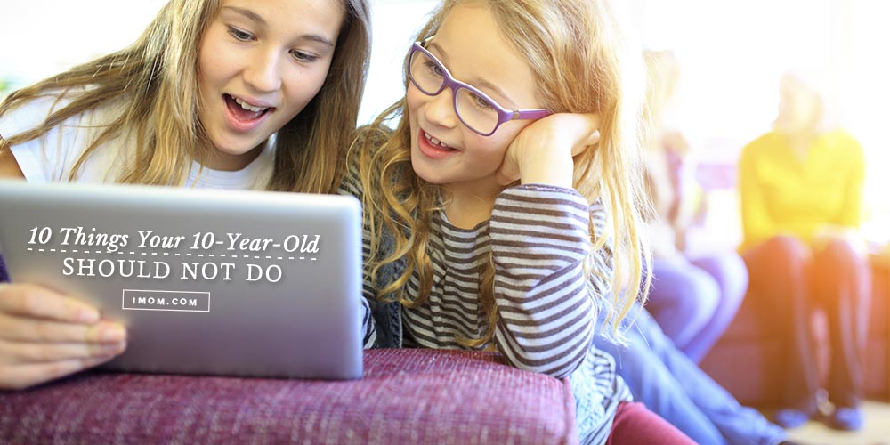 Rules for Kids - 10 Things Your 10-Year-Old Shouldn't Do