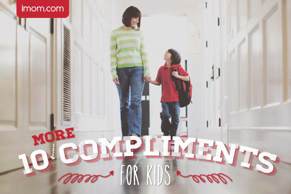 10 More Compliments for Kids - iMom