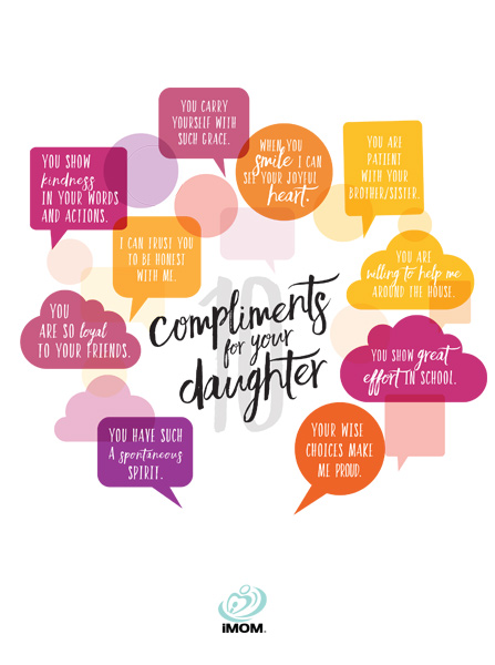10 Compliments for Your Daughter - iMom 10 Compliments for Your Daughter - iMom